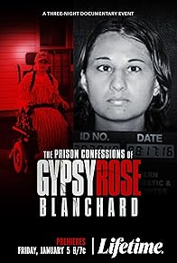 Primary photo for The Prison Confessions of Gypsy Rose Blanchard