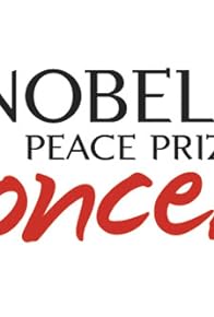 Primary photo for Nobel Peace Prize Concert