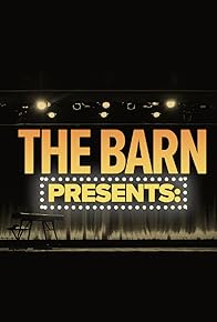 Primary photo for The Barn Presents