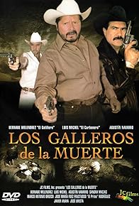 Primary photo for Los galleros de la muerte