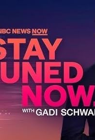 Primary photo for Stay Tuned Now with Gadi Schwartz