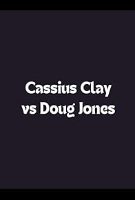 Primary photo for Heavyweight Elimination Contest: Cassius Clay vs. Doug Jones