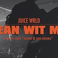 Primary photo for Juice WRLD: Lean Wit Me