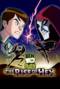 Primary photo for Ben 10: Alien Force - The Rise of Hex