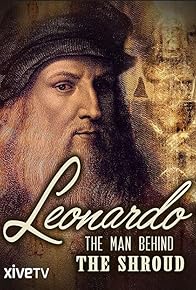 Primary photo for Leonardo: The Man Behind the Shroud?