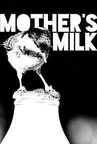 Primary photo for Mother's Milk