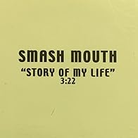 Primary photo for Smash Mouth: Story of My Life