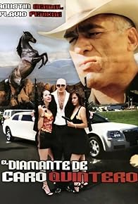 Primary photo for El diamante de Caro Quintero