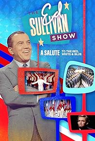 Primary photo for A Salute to the Red, White & Blue: Memorable Performances from the Ed Sullivan Show