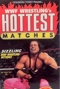 Primary photo for WWF Wrestling's Hottest Matches