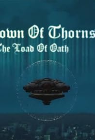 Primary photo for The Crown of Thorns II. The Road of Oath