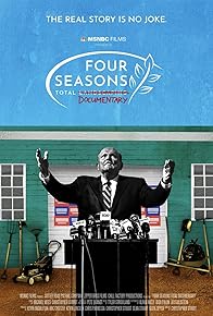 Primary photo for Four Seasons Total Documentary