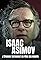 Isaac Asimov, l'étrange testament du père des robots's primary photo