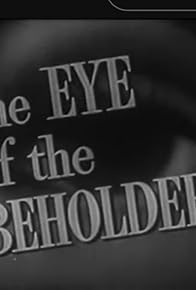 Primary photo for Eye of the Beholder