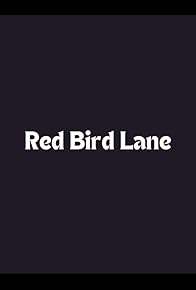 Primary photo for Red Bird Lane