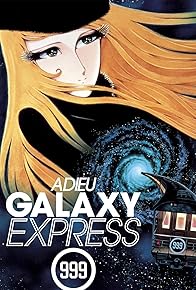 Primary photo for Adieu Galaxy Express 999