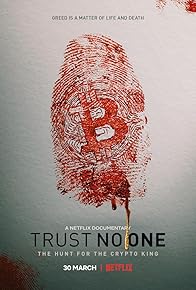 Primary photo for Trust No One: The Hunt for the Crypto King