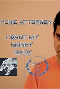 Primary photo for Psychic Attorney: I want my money back