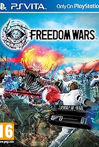 Primary photo for Freedom Wars