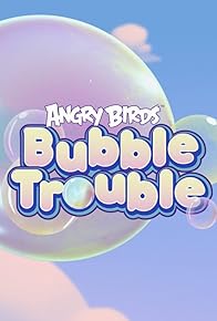 Primary photo for Angry Birds - Bubble Trouble