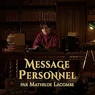 Primary photo for Mathilde Lacombe: Message personnel