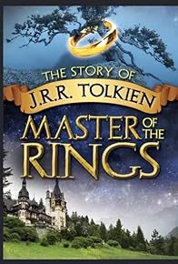 Primary photo for J.R.R. Tolkien: Master of the Rings - The Definitive Guide to the World of the Rings