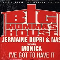 Primary photo for Jermaine Dupri Feat. Nas & Monica: I've Got to Have It