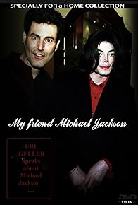 Primary photo for My Friend Michael Jackson: Uri's Story