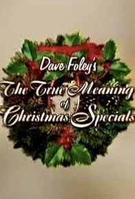 Primary photo for The True Meaning of Christmas Specials