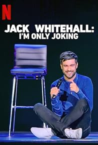 Primary photo for Jack Whitehall: I'm Only Joking