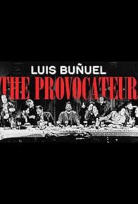 Primary photo for Luis Buñuel: The Provocateur