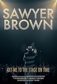 Primary photo for Sawyer Brown: Get Me to the Stage on Time