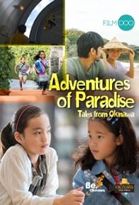 Primary photo for Adventures of Paradise: Tales from Okinawa