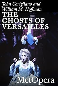 Primary photo for The Ghosts of Versailles