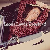 Primary photo for Leona Lewis: Lovebird