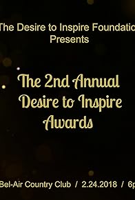 Primary photo for The Second Annual Desire to Inspire Awards