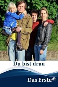 Primary photo for Du bist dran