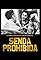 Senda prohibida's primary photo