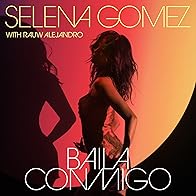 Primary photo for Selena Gomez & Rauw Alejandro: Baila Conmigo