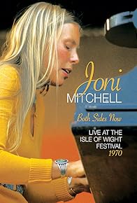 Primary photo for Joni Mitchell: Both Sides Now - Live at the Isle of Wight Festival 1970