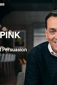 Primary photo for MasterClass: Daniel Pink Teaches Sales and Persuasion