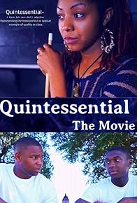 Primary photo for Quintessential: The Movie