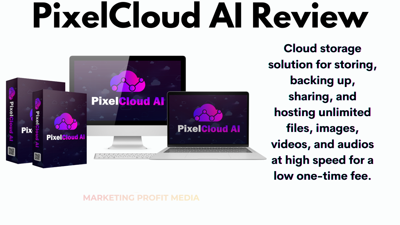 PixelCloud AI Review - Get Unlimited Cloud Storage, File Hosting For Lifetime