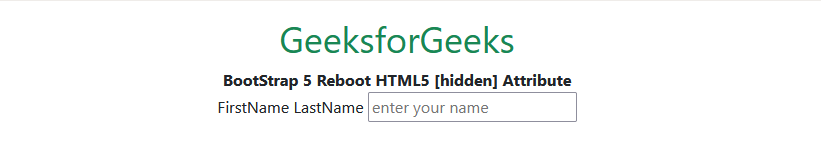 BootStrap5 Reboot  HTML5 [hidden] attribute