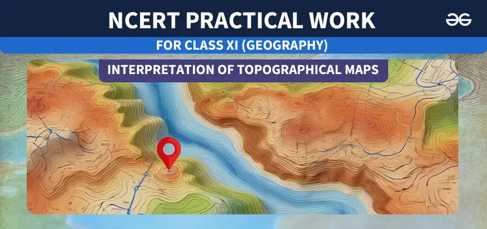 Interpretation-of-Topographical-Maps-Class-11-Geography-Notes