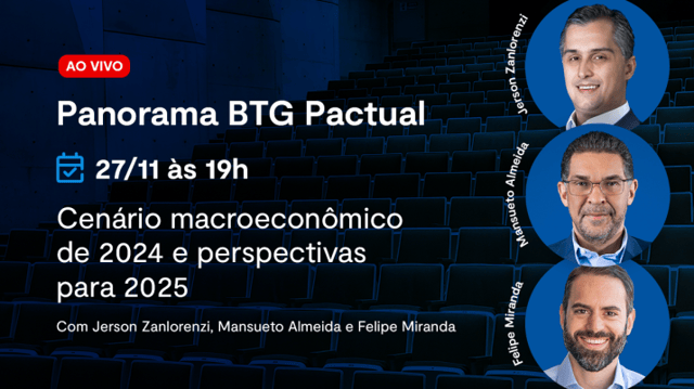 Panorama BTG Pactual Mansueto Almeida Felipe Miranda Jerson Zanlorenzi