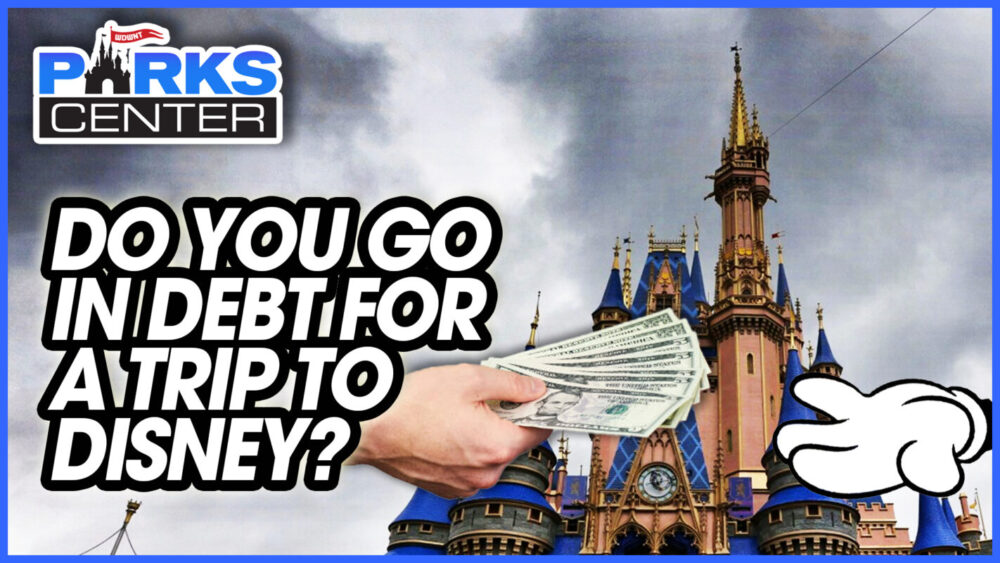 A hand holding cash in front of a Disney castle with text asking, "Do you go in debt for a trip to Disney? Join the discussion on ParksCenter.