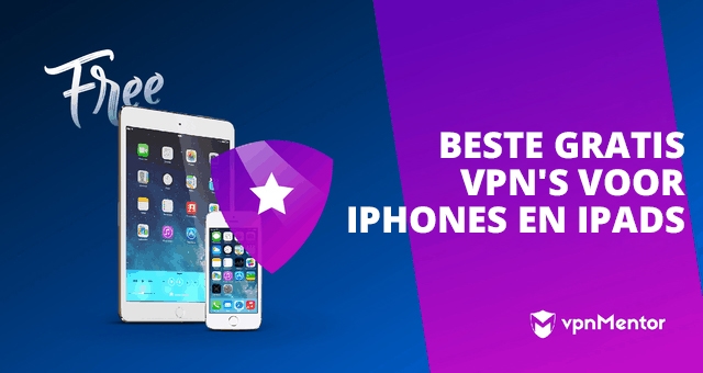 5 beste gratis VPN's voor iPhone & iPad in 2025