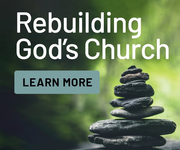 Rebuilding God's Church 