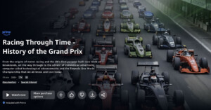 A promotional image for "Racing Through Time - History of the Grand Prix" shows a lineup of race cars in action on a track. The text details the documentary's focus on the evolution of racing and the advent of Formula One.